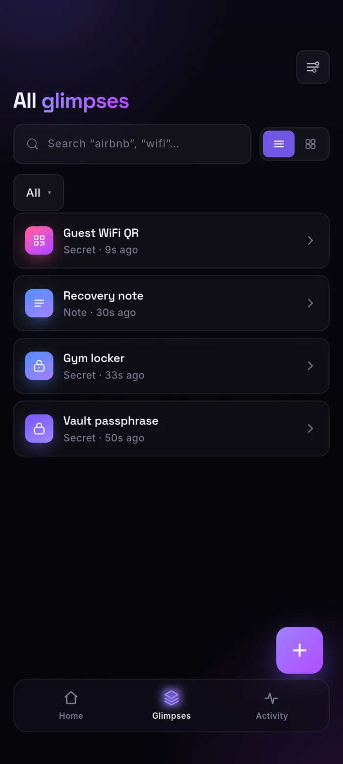 All glimpses list: a search box and a list/grid toggle above entries for Guest WiFi QR, Recovery note, Gym locker and Vault passphrase, each showing its type and how long ago it was opened.