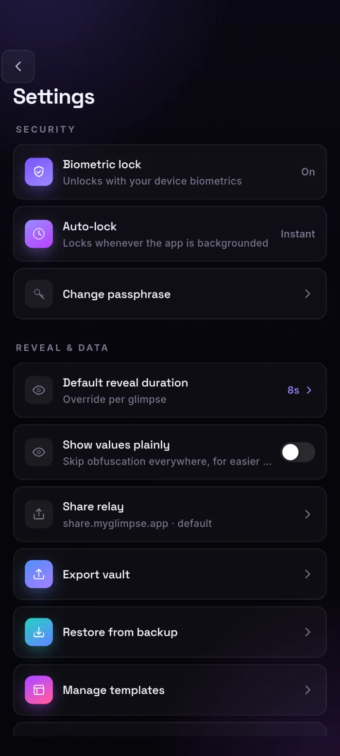 Settings screen: a Security section with biometric lock on, auto-lock set to Instant and change passphrase; a Reveal and data section with an 8-second default reveal duration, a show-values-plainly toggle, a share relay set to share.myglimpse.app, and export vault, restore from backup and manage templates.